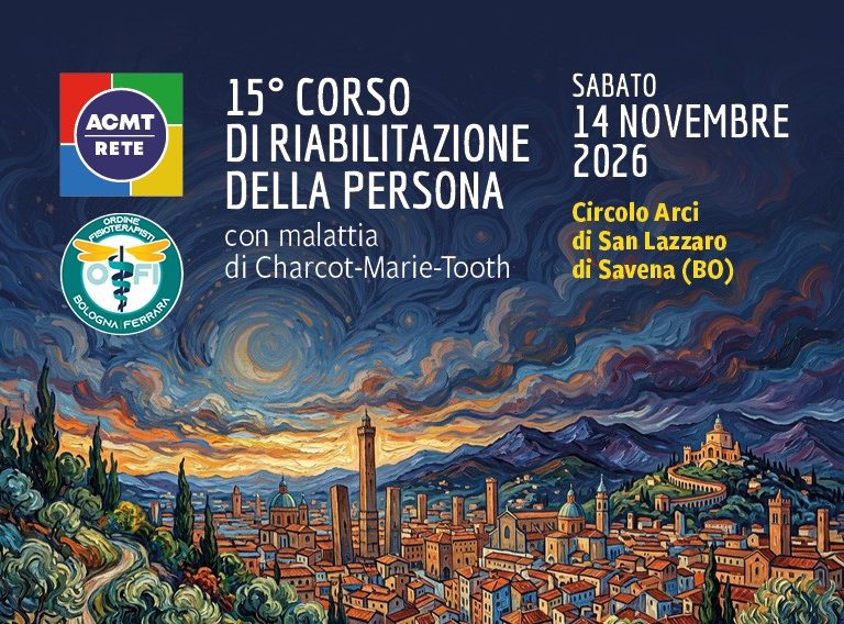 15° Corso di Riabilitazione della persona con Charcot-Marie-Tooth – S. Lazzaro di Savena (BO)