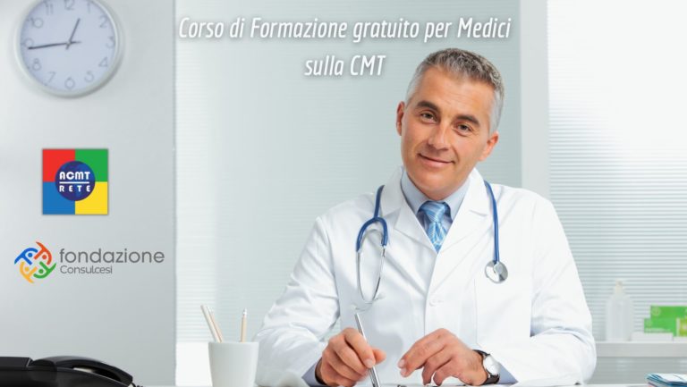 Corso di formazione gratuito con crediti ECM per Medici sulla CMT