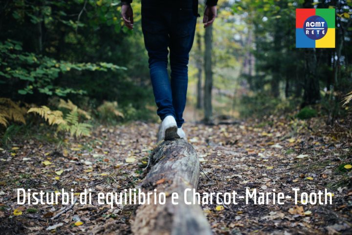 Charcot-Marie-Tooth e disturbi dell’equilibrio