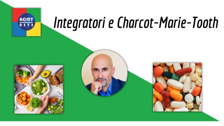 Integratori e Charcot-Marie-Tooth: I Consigli del Nutrizionista